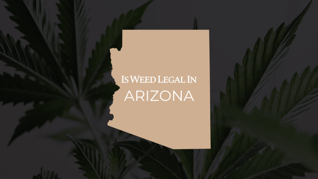 is weed legal in arizona