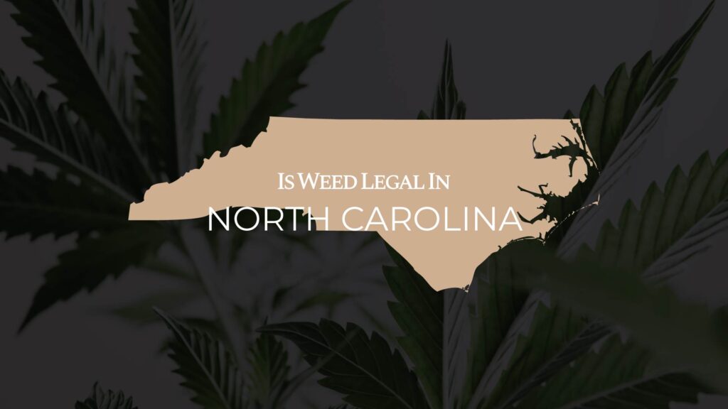 is weed legal in north carolina